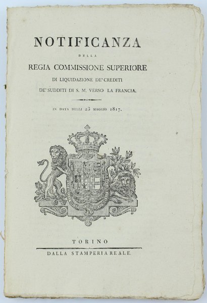 NOTIFICANZA DELLA REGIA COMMISSIONE SUPERIORE DI LIQUIDAZIONE DE' CREDITI DE' …