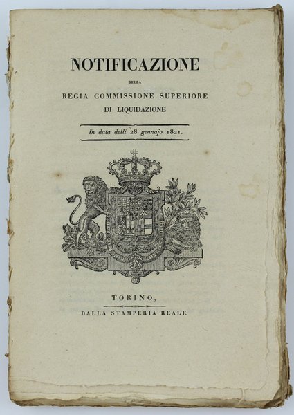 NOTIFICAZIONE DELLA REGIA COMMISSIONE SUPERIORE DI LIQUIDAZIONE. In data delli …
