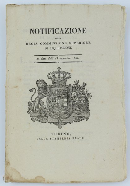 NOTIFICAZIONE DELLA REGIA COMMISSIONE SUPERIORE DI LIQUIDAZIONE. In data delli …