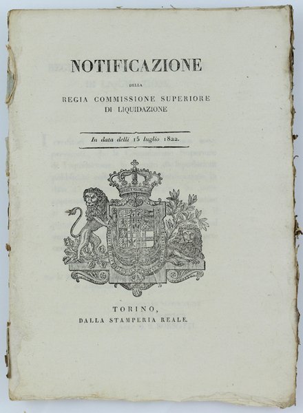 NOTIFICAZIONE DELLA REGIA COMMISSIONE SUPERIORE DI LIQUIDAZIONE. In data delli …