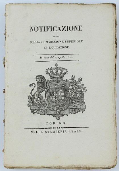 NOTIFICAZIONE DELLA REGIA COMMISSIONE SUPERIORE DI LIQUIDAZIONE. In data 4 …