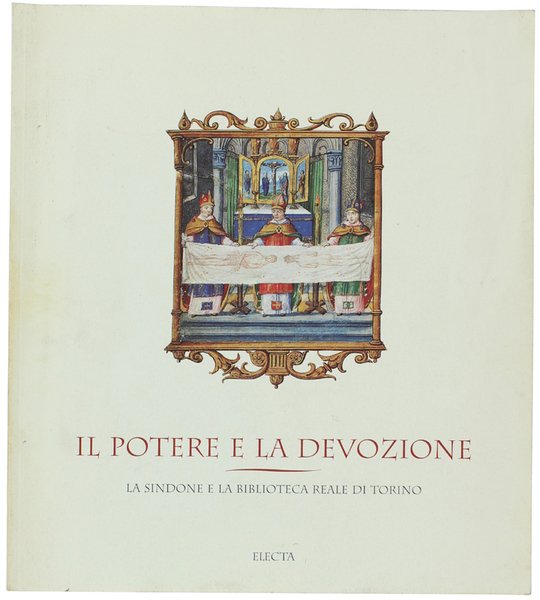 IL POTERE E LA DEVOZIONE. La Sindone e la Biblioteca …