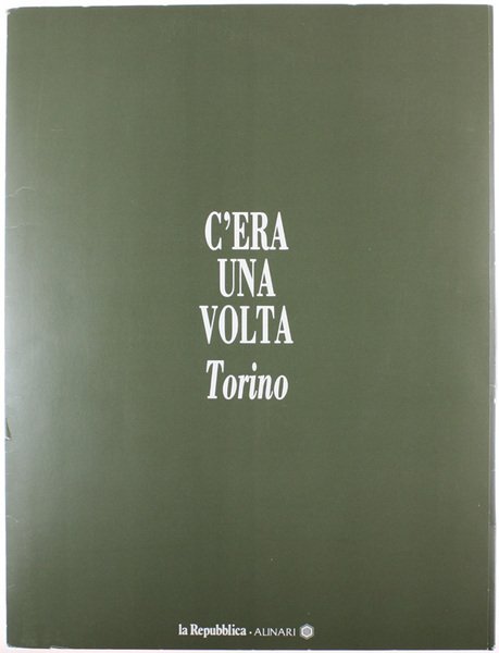 C'ERA UNA VOLTA TORINO.
