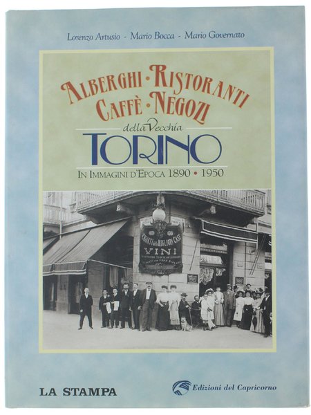 ALBERGHI - RISTORANTI - CAFFE' - NEGOZI DELLA VECCHIA TORINO …