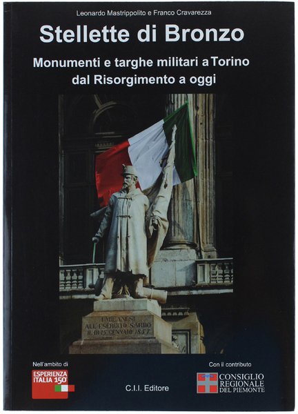 STELLETTE DI BRONZO. Monumenti e targhe militari a Torino dal …