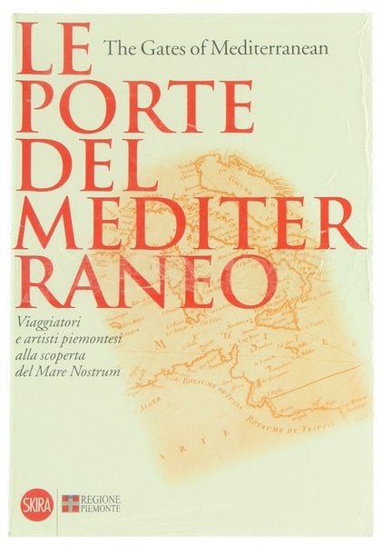LE PORTE DEL MEDITERRANEO. THE GATES OF MEDITERRANEAN. Viaggiatori e …