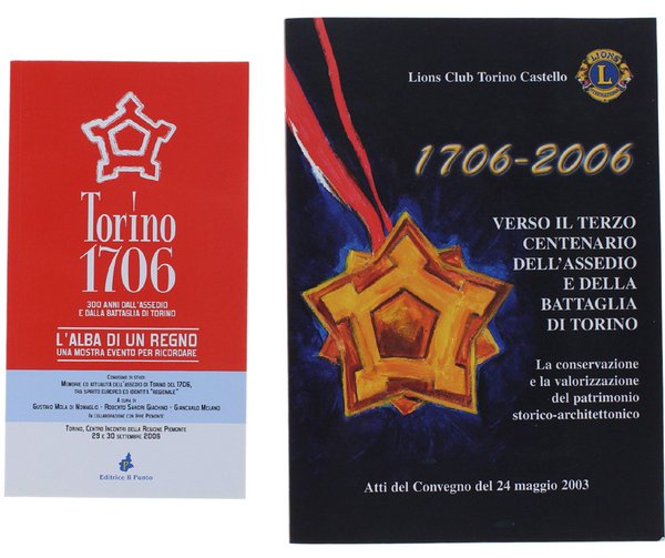 1706-2006. VERSO IL TERZO CENTENARIO DELL'ASSEDIO E DELLA BATTAGLIA DI …