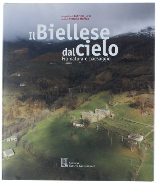 IL BIELLESE DAL CIELO FRA NATURA E PAESAGGIO.