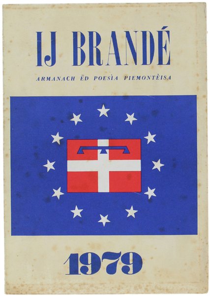 IJ BRANDÉ. Armanach ëd poesìa piemontèisa 1979.