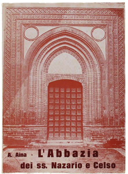 L'ABBAZIA DEI SANTI NAZARIO E CELSO.