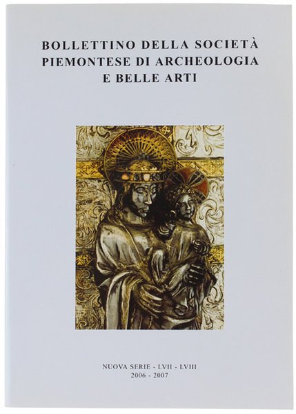 BOLLETTINO DELLA SOCIETA' PIEMONTESE DI ARCHEOLOGIA E BELLE ARTI - …