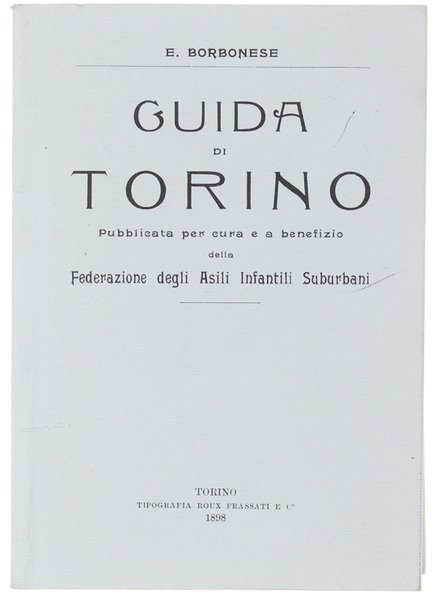 GUIDA DI TORINO. Pubblicata per cura e a benefizio della …