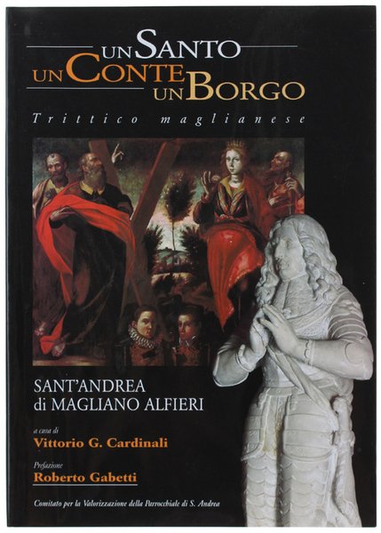 UN SANTO UN CONTE UN BORGO, Trittico maglianese. Sant'Andrea di …
