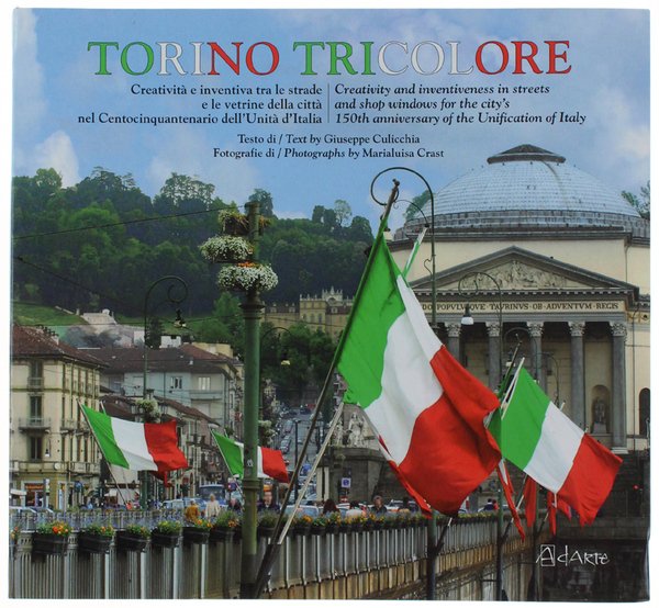 TORINO TRICOLORE. Creatività e inventiva tra le strade e le … | Immagine Gallery 1