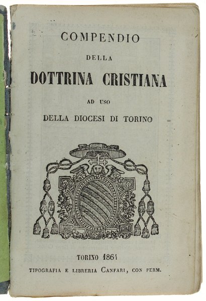 COMPENDIO DELLA DOTTRINA CRISTIANA AD USO DELLA DIOCESI DI TORINO.