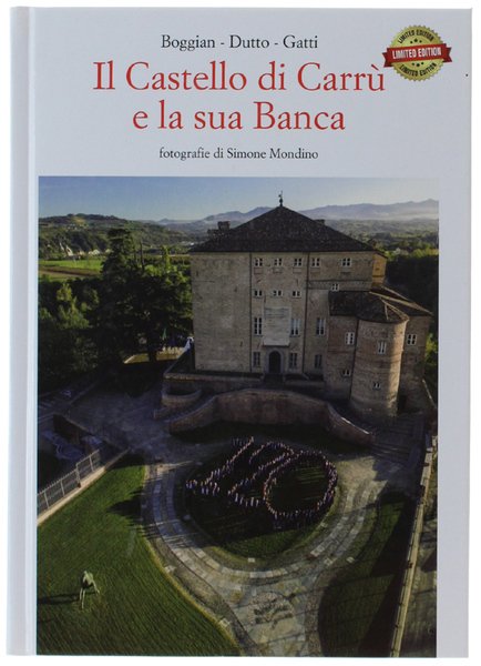 IL CASTELLO DI CARRU' E LA SUA BANCA.