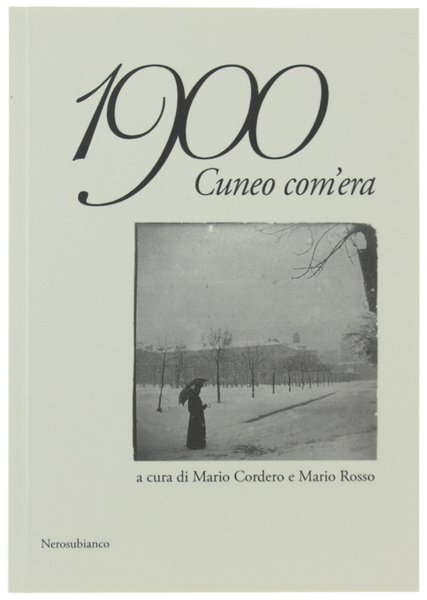 1900 CUNEO COM'ERA.