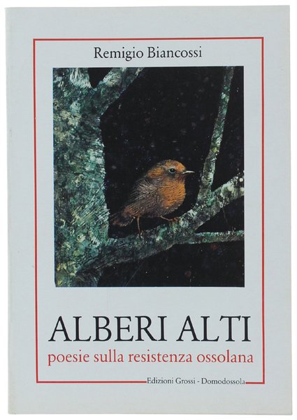ALBERI ALTI. Poesie sulla resistenza ossolana. Disegni di Giuliano Crivelli.