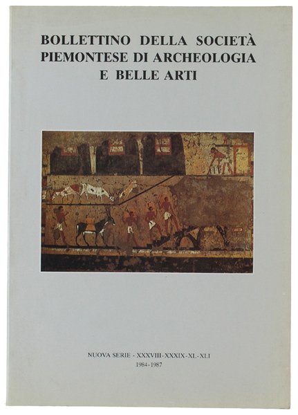 BOLLETTINO DELLA SOCIETA' PIEMONTESE DI ARCHEOLOGIA E BELLE ARTI - …