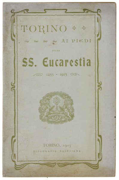 TORINO AI PIEDI DELLA SS. EUCARESTIA 1453 - 1903. | Immagine principale