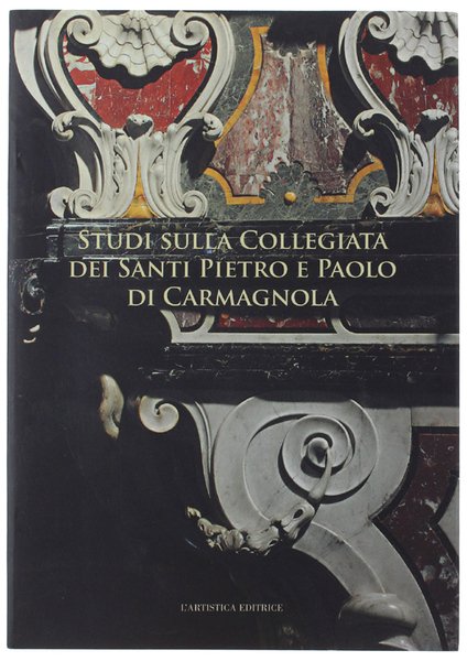 STUDI SULLA COLLEGIATA DEI SANTI PIETRO E PAOLO DI CARMAGNOLA. | Immagine principale