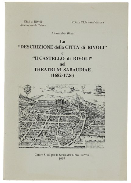 LA "DESCRIZIONE DELLA CITTA' DI RIVOLI" E "IL CASTELLO DI … | Immagine principale