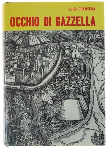 OCCHIO DI GAZZELLA. Racconto storico (1524-25)