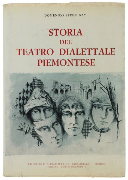 STORIA DEL TEATRO DIALETTALE PIEMONTESE. Prefazione di Erminio Macario.