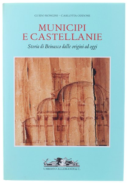 MUNICIPI E CASTELLANIE. Storia di Beinasco dalle origini ad oggi | Immagine Gallery 2