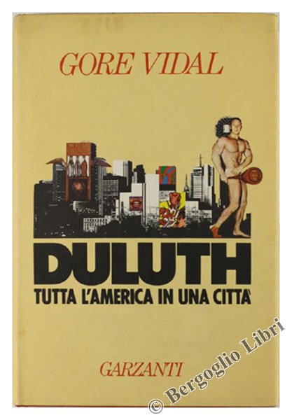 DULUTH - TUTTA L'AMERICA IN UNA CITTA'.