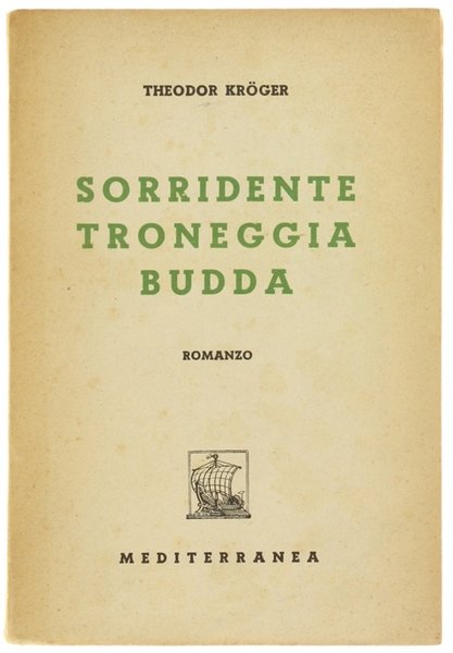 SORRIDENTE TRONEGGIA BUDDA. Romanzo. | Immagine principale
