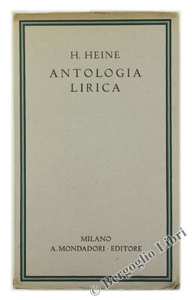 ANTOLOGIA LIRICA dalle migliori traduzioni italiane a cura di Tomaso Gnoli e Amalia Vago.