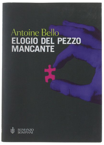 ELOGIO DEL PEZZO MANCANTE.