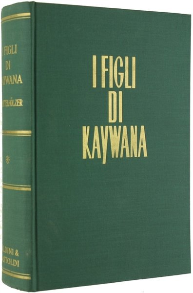 I FIGLI DI KAYWANA.