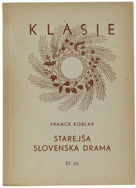 STAREJSA SLOVENSKA DRAMA. Klasje St. 25.