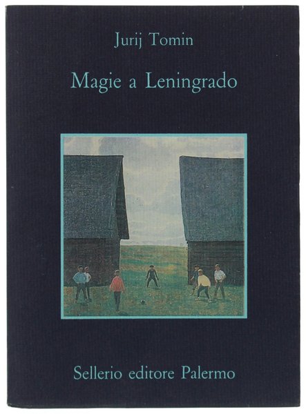 MAGIE A LENINGRADO. Un racconto in cui accadono cose portentose.