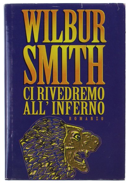 CI RIVEDREMO ALL'INFERNO.
