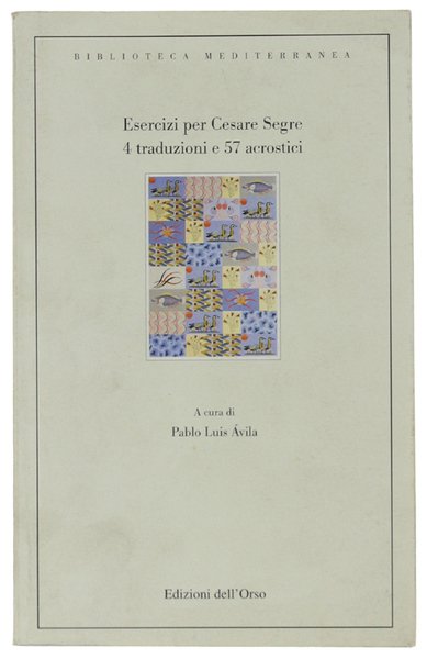 ESERCIZI PER CESARE SEGRE. 4 TRADUZIONI E 57 ACROSTICI. Edizione … | Immagine principale