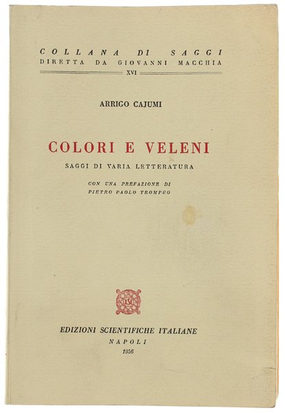 COLORI E VELENI. Saggi di varia letteratura. Con una prefazione … | Immagine Gallery 1
