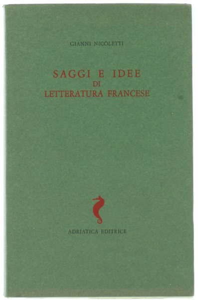 SAGGI E IDEE DI LETTERATURA FRANCESE.
