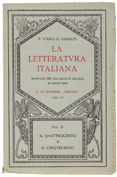 LA LETTERATURA ITALIANA. Volume II: Il Quattrocento e il Cinquecento.