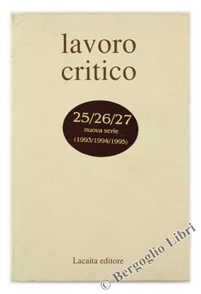 LAVORO CRITICO N. 25/26/27 nuova serie (1993/1994/1995).
