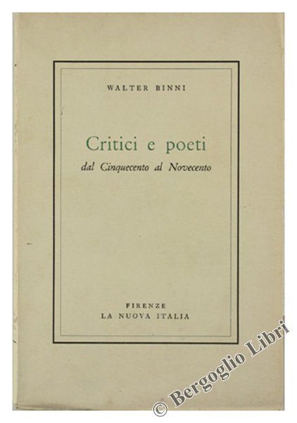 CRITICI E POETI DAL CINQUECENTO AL NOVECENTO.