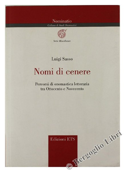 NOMI DI CENERE. Percorsi di onomastica letteraria, tra Ottocento e …