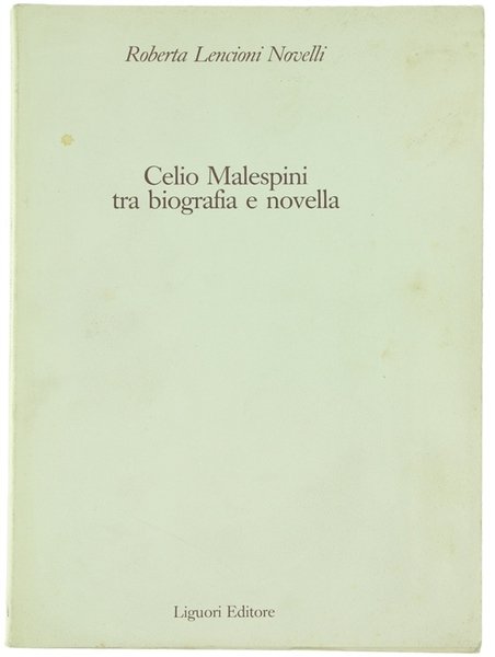 CELIO MALESPINI TRA BIOGRAFIA E NOVELLA.