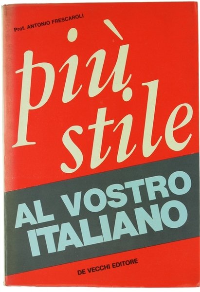 PIU' STILE AL VOSTRO ITALIANO.