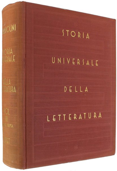 STORIA UNIVERSALE DELLA LETTERATURA. Volume terzo - parte prima.