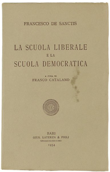 LA SCUOLA LIBERALE E LA SCUOLA DEMOCRATICA. La letteratura italiana …