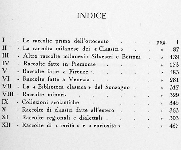 LE RACCOLTE DI CLASSICI ITALIANI (1500-1914). Saggio storico bibliografico. Volume …