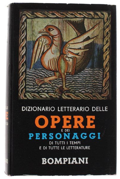 DIZIONARIO LETTERARIO BOMPIANI DELLE OPERE E DEI PERSONAGGI di tutti …
